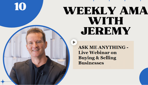 Weekly Live AMA Calls with Jeremy Harbour (12-month access)  - Learn how to buy and sell businesses